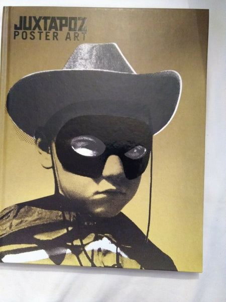 Juxtapoz Poster Art Hardcover Book by Juxtapoz Magazine