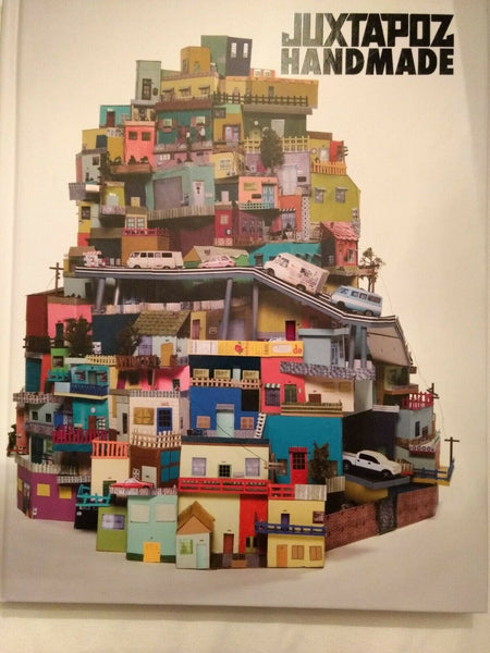 Juxtapoz Handmade, a Juxtapoz Art and Culture Hardcover Book