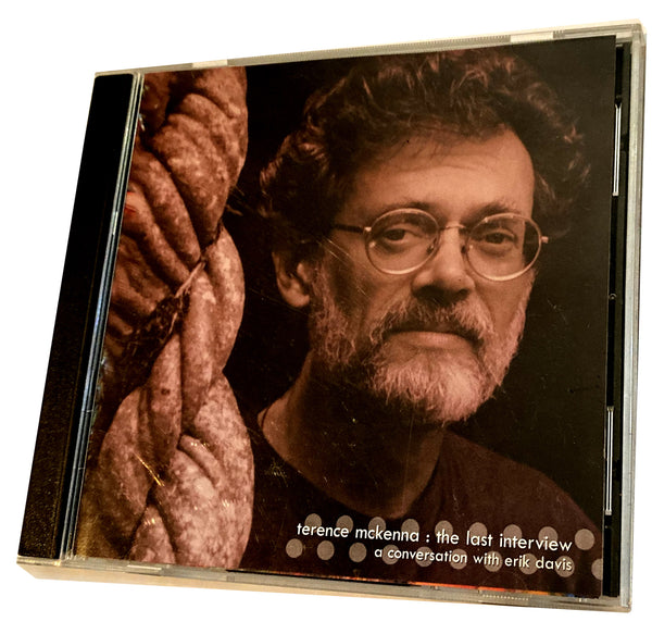 Terence McKenna: The Last Interview, a conversation w/ Erik Davis CD