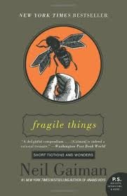 Fragile Things by Neil Gaiman