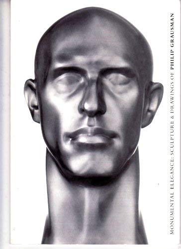 Monumental Elegance: Sculpture & Drawings of Philip Grausman (paperback art book_