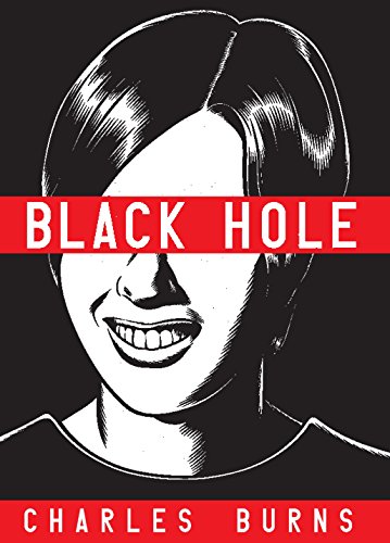 Black Hole, a Graphic Novel by Charles Burns (Pantheon)