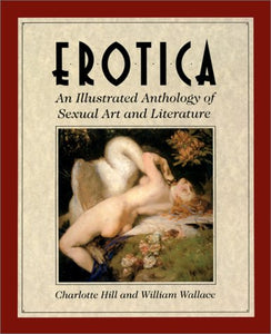 Erotica Art Book, An Illustrated Anthology of Sexual Art and Literature
