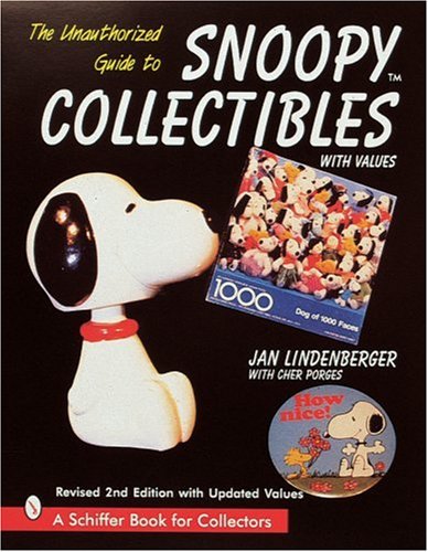 The Unauthorized Guide to Snoopy Collectibles With Values, (PB) 1998