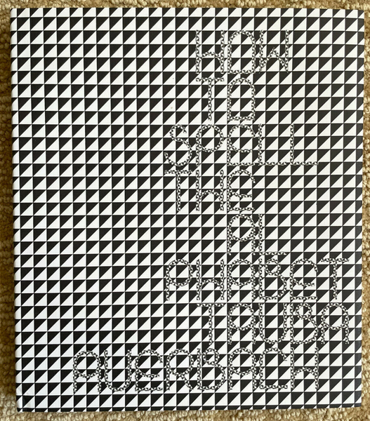 Tauba Auerbach "How to Spell the Alphabet” Art Book Hardcover