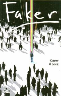 Faker, a graphic novel deluxe comic book by Carey & Jock (Vertigo)