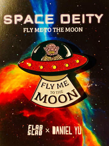 Flab Slab x Daniel Yu Space Deity Fly Me To The Moon Enamel Pin
