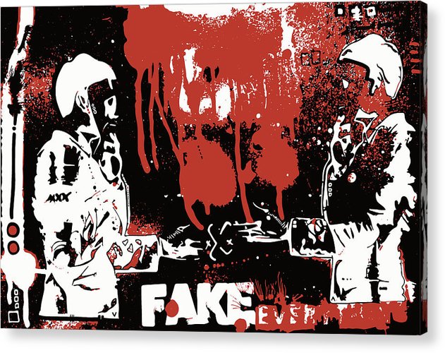 AEQEA Ok Deal, Fake Everything. - Acrylic Print